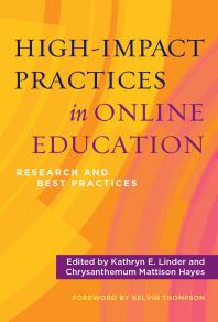 Cover - High-Impact Practices in Online Education (Kathryn E. Linder, Chrysanthemum Mattison Hayes, and Kelvin Thompson)