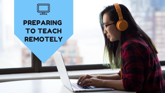 Resources for Preparing to Teach Remotely