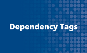 CMS Dependency Tags