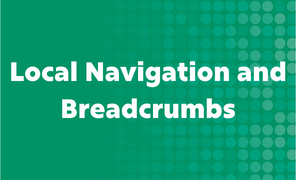 CMS Local Navigation & Breadcrumbs