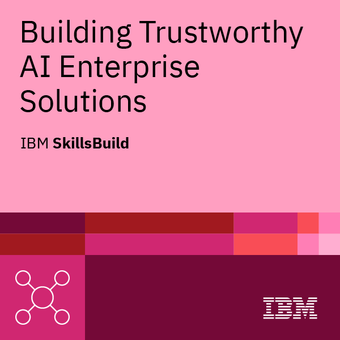 Building Trustworthy AI Enterprise Solutions