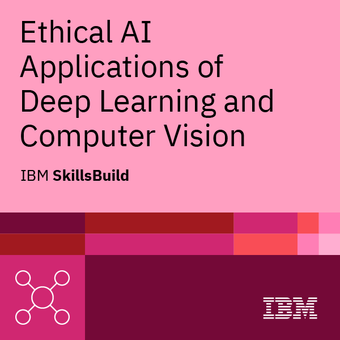 Ethical AI Applications of Deep Learning and Computer Vision